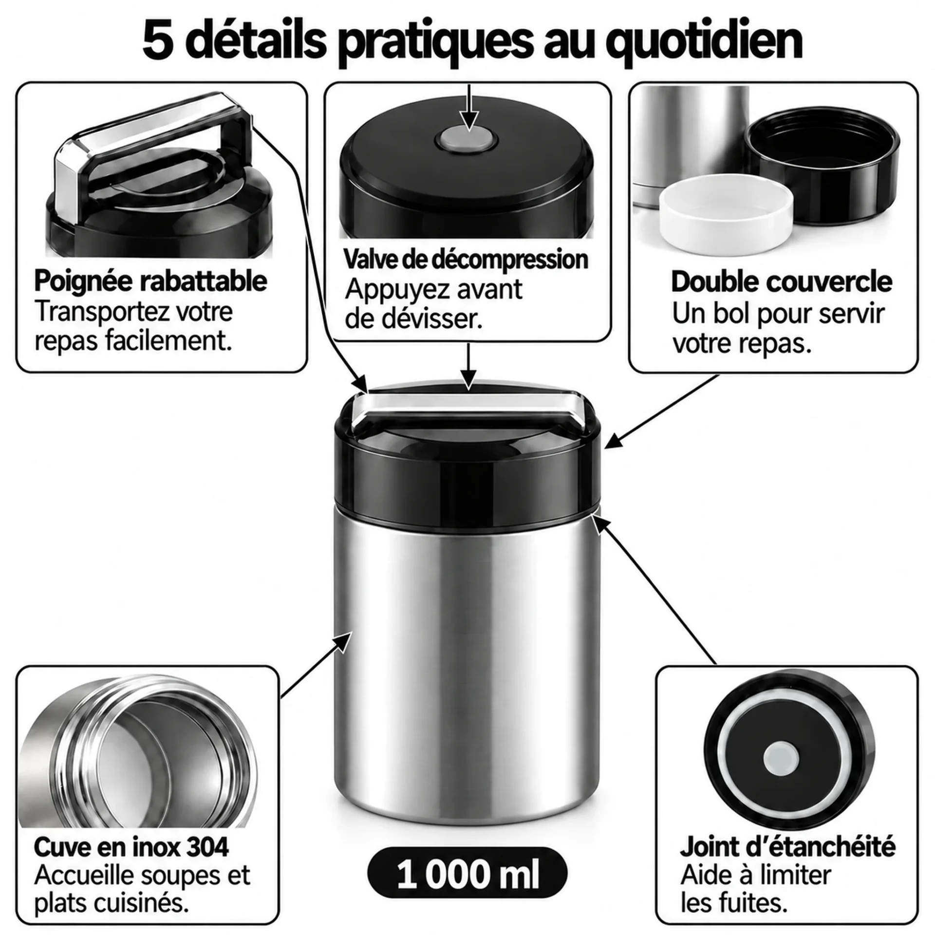 5 détails pratiques du pot isotherme inox 1000 ml : poignée rabattable, valve de décompression, double couvercle, cuve en inox 304 et joint d’étanchéité