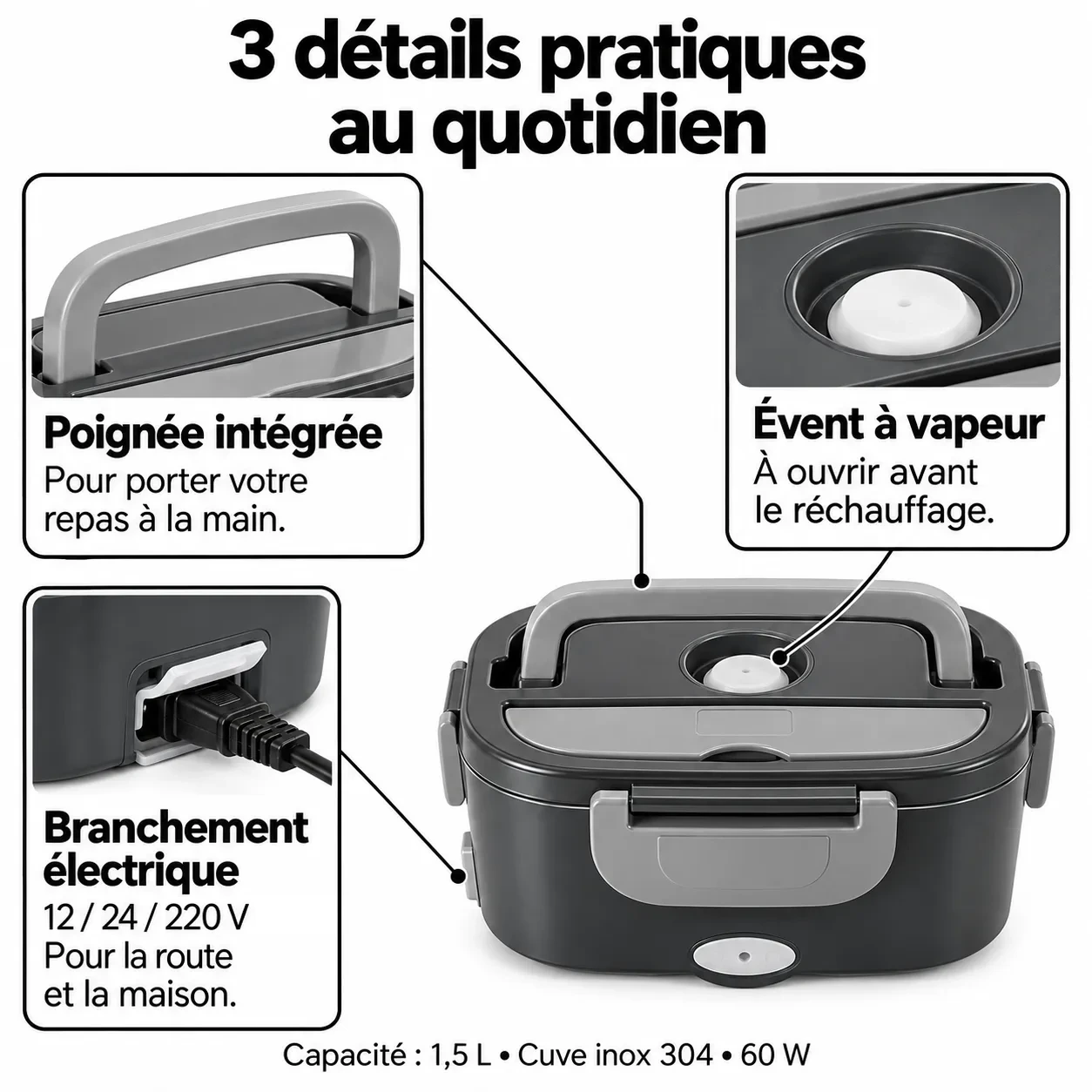 Trois détails pratiques de la boîte repas chauffante : poignée intégrée, évent à vapeur et branchement électrique